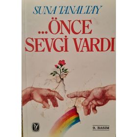 ÖNCE SEVGI VARDI - SUNA TANALTAY