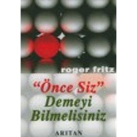 Önce Siz Demeyi Bilmelisiniz - Roger Fritz