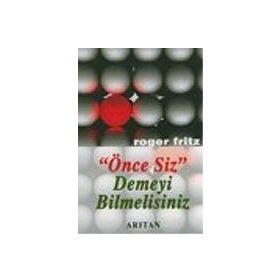 Önce Siz Demeyi Bilmelisiniz - Roger Fritz