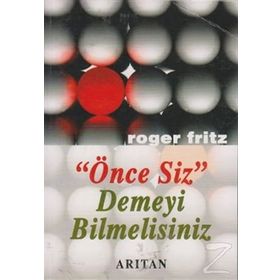 Önce Siz Demeyi Bilmelisiniz - Roger Fritz