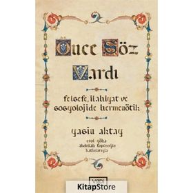 ÖNCE SÖZ VARDI (2.BASKI) - EROL GÖKA, A.TOPÇUOĞLU, YASIN AKTAY