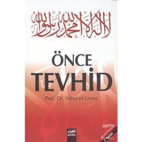 Önce Tevhid - nasir el umer