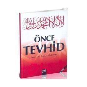 Önce Tevhid - nasir el umer