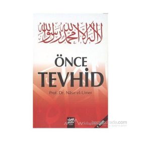Önce Tevhid - nasir el umer