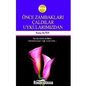 Önce Zambakları Çaldılar Uykularımızdan - Nuray Alper