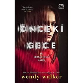 Önceki Gece - ve Sonrasındaki Kabus - Wendy Walker