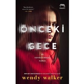 Önceki Gece - ve Sonrasındaki Kabus - Wendy Walker