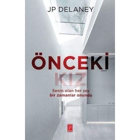 Önceki Kız - J. P. Delaney