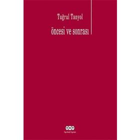 Öncesi Ve Sonrası - Tuğrul Tanyol