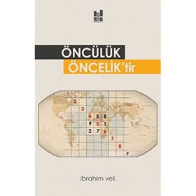 Öncülük Önceklik'tir - İbrahim Veli