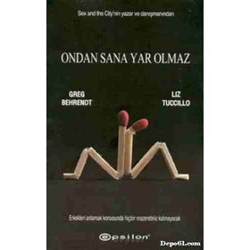 ONDAN SANA YAR OLMAZ - GREG BEHRENDT, LIZ TUCCILLO