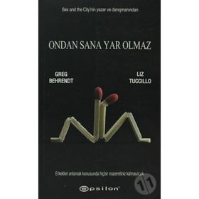 ONDAN SANA YAR OLMAZ - GREG BEHRENDT, LIZ TUCCILLO