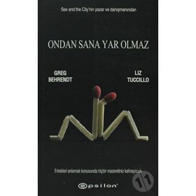 ONDAN SANA YAR OLMAZ - GREG BEHRENDT, LIZ TUCCILLO