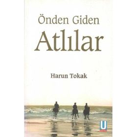 Önden Giden Atlılar - Harun Tokak
