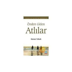 Önden Giden Atlılar - Harun Tokak