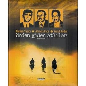 ÖNDEN GIDEN ATLILAR NUMAN YAZICI - AHMET ARICA - YUSUF AYDIN - KOLEKTIF