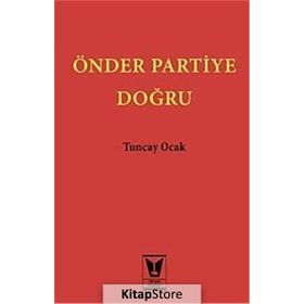 Önder Partiye Doğru - Tuncay Ocak