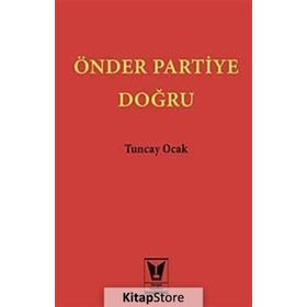 Önder Partiye Doğru - Tuncay Ocak