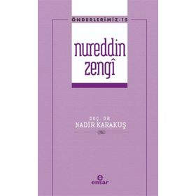 Önderlerimiz 15 - Nureddin Zengi Ensar Neşriyat Yayınları