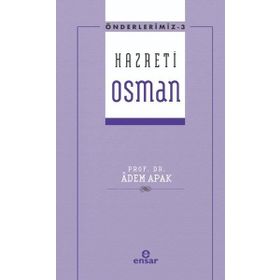 Önderlerimiz 3 - Hazreti Osman Ensar Neşriyat Yayınları