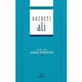 Önderlerimiz 4 - Hazreti Ali Ensar Neşriyat Yayınları
