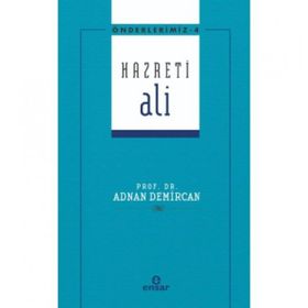 Önderlerimiz Serisi 4 Hazreti Ali - Adnan Demircan