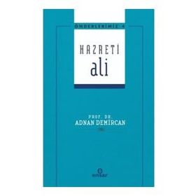 Önderlerimiz Serisi 4 Hazreti Ali - Adnan Demircan
