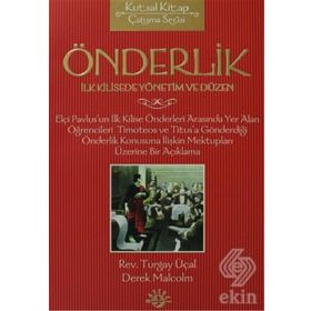 ÖNDERLİK İLK KILISEDE YÖNETİM VE DÜZEN - TURGAY ÜÇAL