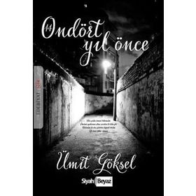 Ondört Yıl Önce - Ümit Göksel