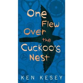 ONE FLEW OVER THE CUCKOO'S NEST - KEN KESEY