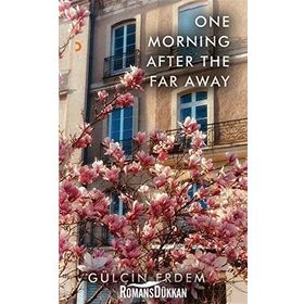 One Morning After The Far Away - Gülçin Erdem