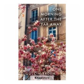 One Morning After The Far Away - Gülçin Erdem