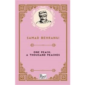 One Peach A Thousand Peaches - Samad Behrangi