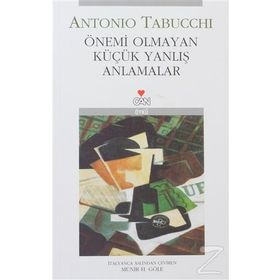 Önemi Olmayan Küçük Yanlış Anlamalar - Antonio Tabucchi