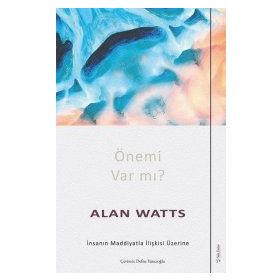 Önemi Var Mı Alan Watts