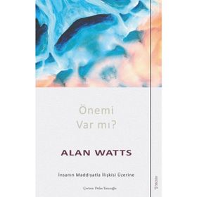 Önemi Var Mı Alan Watts