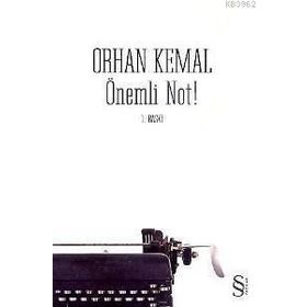 ÖNEMLİ NOT! - ORHAN KEMAL