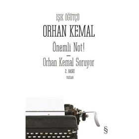 ÖNEMLİ NOT! - ORHAN KEMAL