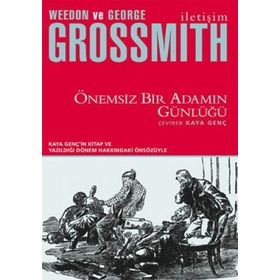 ÖNEMSİZ BIR ADAMIN GÜNLÜĞÜ - GEORGE GROSSMITH;WEEDON GROSSMITH