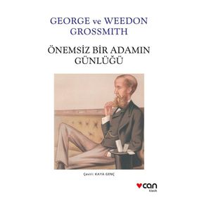 ÖNEMSİZ BIR ADAMIN GÜNLÜĞÜ - GEORGE GROSSMITH;WEEDON GROSSMITH