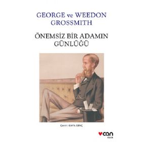 ÖNEMSİZ BIR ADAMIN GÜNLÜĞÜ - GEORGE GROSSMITH;WEEDON GROSSMITH
