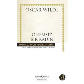 Önemsiz Bir Kadın - Oscar Wilde