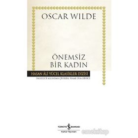 Önemsiz Bir Kadın - Oscar Wilde