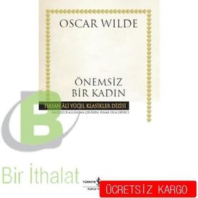 Önemsiz Bir Kadın - Oscar Wilde