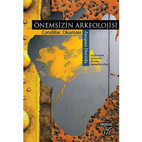 Önemsizin Arkeolojisi - Condillac Okuması - Jacques Derrida