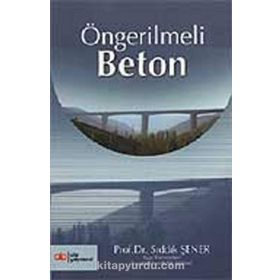 ÖNGERİLMELİ BETON - ENGIN KEYDER