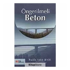 ÖNGERİLMELİ BETON - ENGIN KEYDER