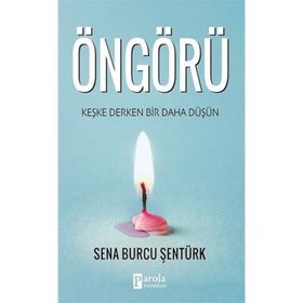 Öngörü - Sena Burcu Şentürk
