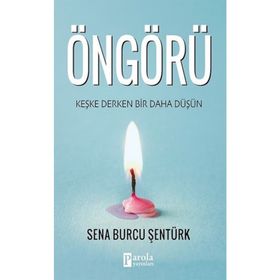 Öngörü - Sena Burcu Şentürk