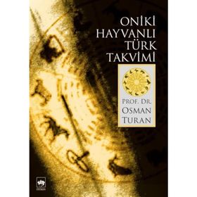 ONIKI HAYVANLI TÜRK TAKVIMI - OSMAN TURAN